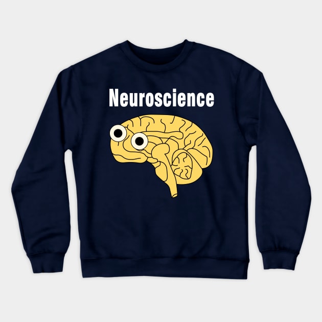 Neuroscience Brain White Text Crewneck Sweatshirt by Barthol Graphics